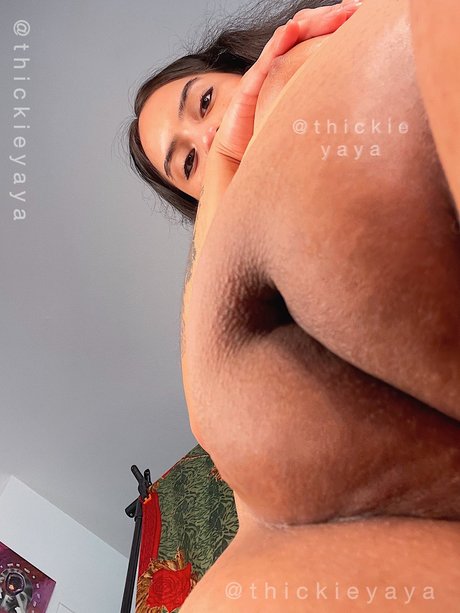 Thickieyaya