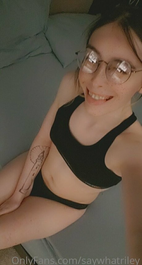 Saywhatriley